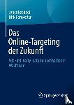 Rashedi, Jonas, Rohweder, Dirk - Das Online-Targeting der Zukunft