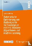 Behnke, Jakob - Automatische Optimierung von Audiosignalen für Transkription mit Evolutionären Algorithmen und Machine Learning
