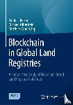 Reiser, Pablo L., Trubestein, Michael, Aepli, Matthias Daniel - Blockchain in Global Land Registries
