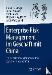 Meyer, Jürgen E. L., Burkardt, Rainer, Henze, Frank, Hu, Pingwen - Enterprise Risk Management im Geschäft mit China