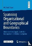 Mayer, Michael - Spanning Organisational and Geographical Boundaries