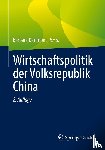  - Wirtschaftspolitik der Volksrepublik China