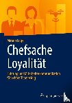 Engel, Miriam - Chefsache Loyalität