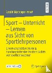 Bischlager-Imhof, Carolin - Sport - Unterricht - Lernen aus Sicht von Sportlehrpersonen