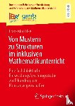 Tilke, Franziska - Von Mustern zu Strukturen im inklusiven Mathematikunterricht