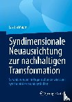 Maurer, Sascha - Syndimensionale Neuausrichtung zur nachhaltigen Transformation