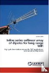 Zafar, Usman - Inline series collinear array of dipoles for long range WiFi