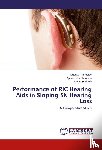 Tamsekar, Madhav, Ravichandran, Aparna, Prakash, S G R - Performance of RIC Hearing Aids in Sloping SN Hearing Loss