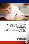 Luwangula, Ronald - Approaching Children's Rights from a Legal Perspective