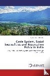 Chowdhuri, Joy Prakash - Caste System, Social Inequalities and Reservation Policy in India