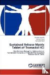 Gandhi, Chintan, Patel, Mukesh, Patel, Natvarlal - Sustained Release Matrix Tablet of Tramadol HCl