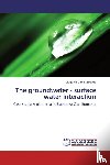 Oana Stefania, Ciugulea - The groundwater - surface water interaction