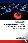 Mehdizadeh Zare Anari Abbas, Akbari Moghanjoughi Ayyoub - Route Optimization Security in Mobile Ipv6 Networks