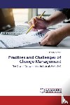 Ashebir, Tensae - Practices and Challenges of Change Management