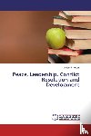 Rukuni, Onismo - Peace, Leadership, Conflict Resolution and Development