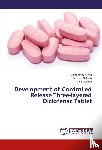 Arafat, Mohammad, Sultana, Farhana, Manirujjaman, - - Development of Controlled Release Three-layered Diclofenac Tablet