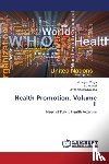 Singh Amarjeet, Goel Sonu, Kathiresan Jeyashree - Health Promotion. Volume II