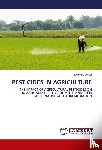 Uniyal, Navendra - PESTICIDES IN AGRICULTURE