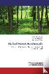 Manzoor Syed Amir, Mirza Sarwat Naz, Zubair Muhammad - Biofuel Forest Hardwoods