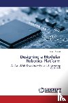 Smaali Issam - Designing a Modular Robotics Platform