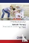 Christa Lehnert-Schroth, Hans-Rudolf Wei, Kathryn Moramarco, Marc Moramarco - Schroth Therapy