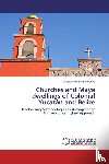 Ramirez Barbosa, Teobaldo - Churches and Maya dwellings of Colonial Yucatán and Belize