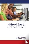 Nikkhah Far, Ziba - Attitude of University Teachers towards ICT