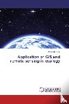Ejigu, Dessalegn - Application of GIS and remote sensing in ecology