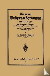 James Goldschmidt - Die Neue Zivilprozessordnung Vom 13. Mai 1924 Mit Systematischer Einleitung Und Erlauterung Der Neuen Bestimmungen