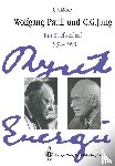 Jung, C. G., Pauli, Wolfgang - Wolfgang Pauli und C. G. Jung