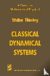 Walter Thirring, Evans M. Harrell - Classical Dynamical Systems
