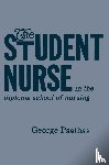 Psathas, George - The Student Nurse in the Diploma School of Nursing