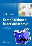 - Komplikationen in der Anästhesie - Fallbeispiele Analyse Prävention