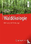 Norbert Bartsch, Ernst Rohrig, Martin Lay - Waldokologie - Einfuhrung fur Mitteleuropa