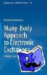 Bechstedt, Friedhelm - Many-Body Approach to Electronic Excitations - Concepts and Applications
