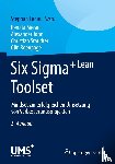 Renata Meran, Alexander John, Christian Staudter, Olin Roenpage - Six SIGMA+Lean Toolset - Mindset Zur Erfolgreichen Umsetzung Von Verbesserungsprojekten
