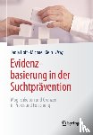 Tanja Hoff, Michael (Tufts University) Klein - Evidenzbasierung in Der Suchtpravention