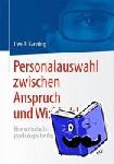 Kanning, Uwe Peter - Personalauswahl Zwischen Anspruch Und Wirklichkeit - Eine Wirtschaftspsychologische Analyse