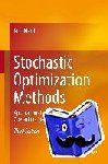 Kurt Marti - Stochastic Optimization Methods - Applications in Engineering and Operations Research