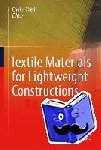 Chokri Cherif - Textile Materials for Lightweight Constructions - Technologies - Methods - Materials - Properties