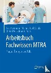 Tina Hartmann, Martina Kahl-Scholz, Christel Vockelmann - Arbeitsbuch Fachwissen MTRA
