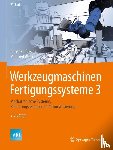 Christian Brecher, Manfred Weck - Werkzeugmaschinen Fertigungssysteme 3