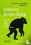 Gamble, Clive, Gowlett, John, Dunbar, Robin - Evolution, Denken, Kultur