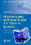 Schula, Sebastian - Charakterisierung Der Kratzanfalligkeit Von Glasern Im Bauwesen - Characterisation of the Scratch Sensitivity of Glasses in Civil Engineering