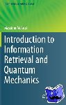 Massimo Melucci - Introduction to Information Retrieval and Quantum Mechanics
