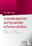 Rogge, Klaus-Eckart - Systemkompetenz Und Dynamiken in Partnerschaften