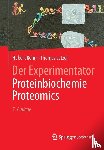 Hubert Rehm, Thomas Letzel - Der Experimentator: Proteinbiochemie/Proteomics