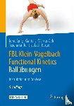 Spirgi-Gantert, Irene, Oehl, Markus, Burge, Elisabeth - FBL Klein-Vogelbach Functional Kinetics: Ballubungen