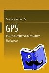 Guochang Xu, Yan Xu - GPS - Theory, Algorithms and Applications