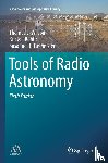 Wilson, Thomas L., Rohlfs, Kristen, Huttemeister, Susanne - Tools of Radio Astronomy